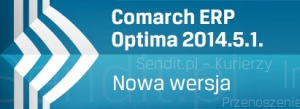 Nowa wersja Comarch ERP Optima 2014.5.1 - ważne zmiany